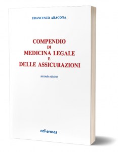 Compendio di medicina legale e delle assicurazioni