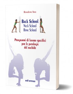 Back School - Neck School - Bone School - Programmi di lavoro specifici per le patologie del rachide